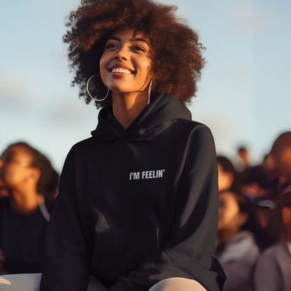 I'm Feelin' Comfy AF Hoodie