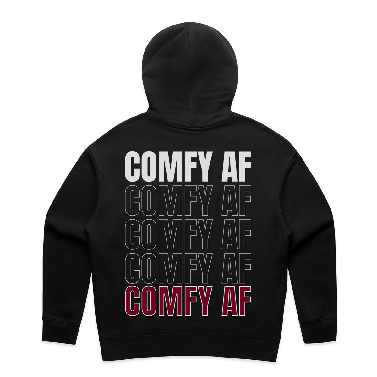 I'm Feelin' Comfy AF Hoodie