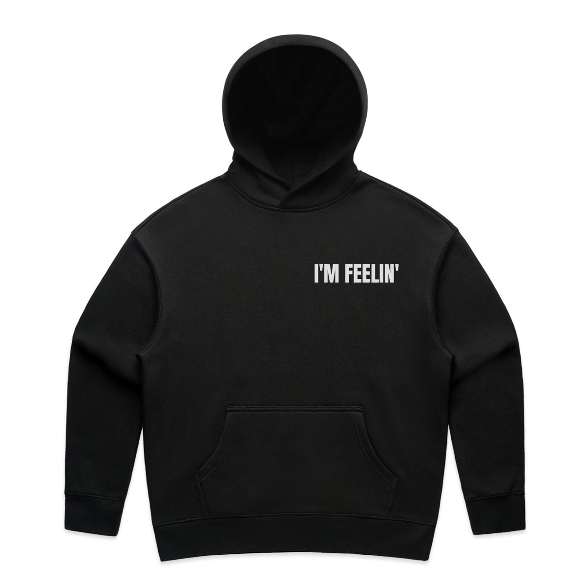 I'm Feelin' Comfy AF Hoodie