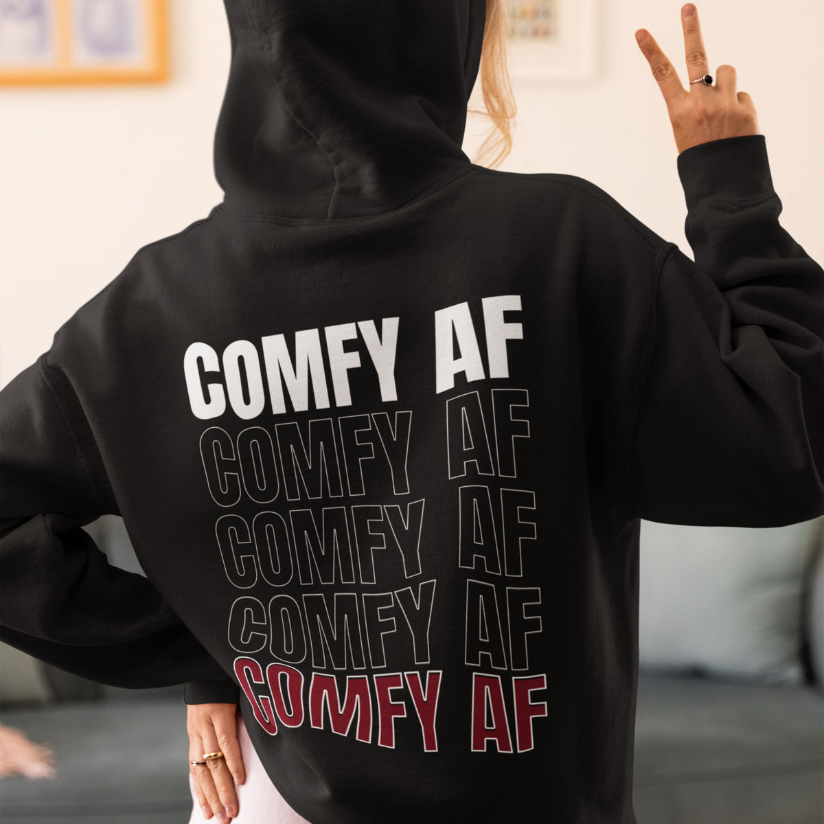 I'm Feelin' Comfy AF Hoodie